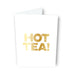 Hot Tea! Card