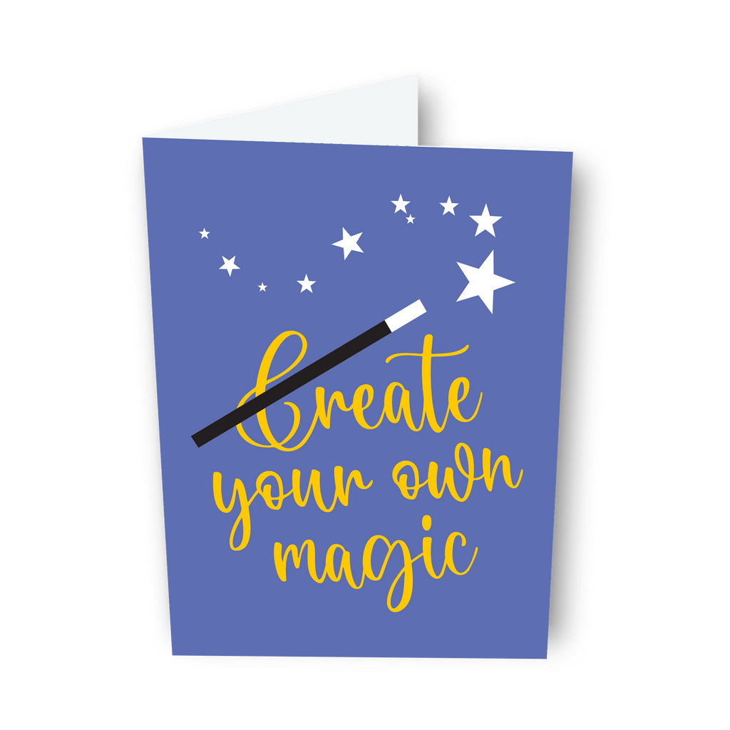 'Create your own magic' Encouragement Card