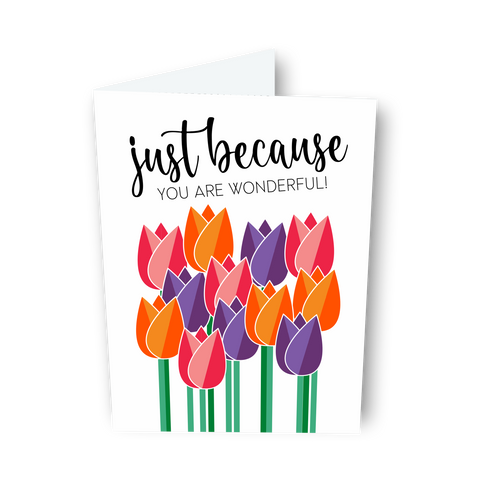Just Because Tulip Card