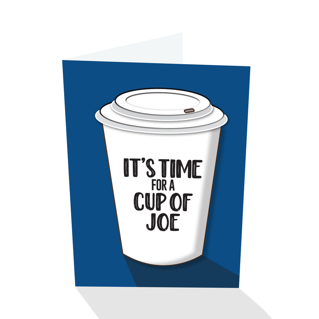 "It's Time For A Cup Of Joe" Notecard