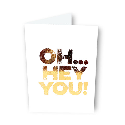 Oh... Hey You! Card