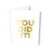 You Did It! Card