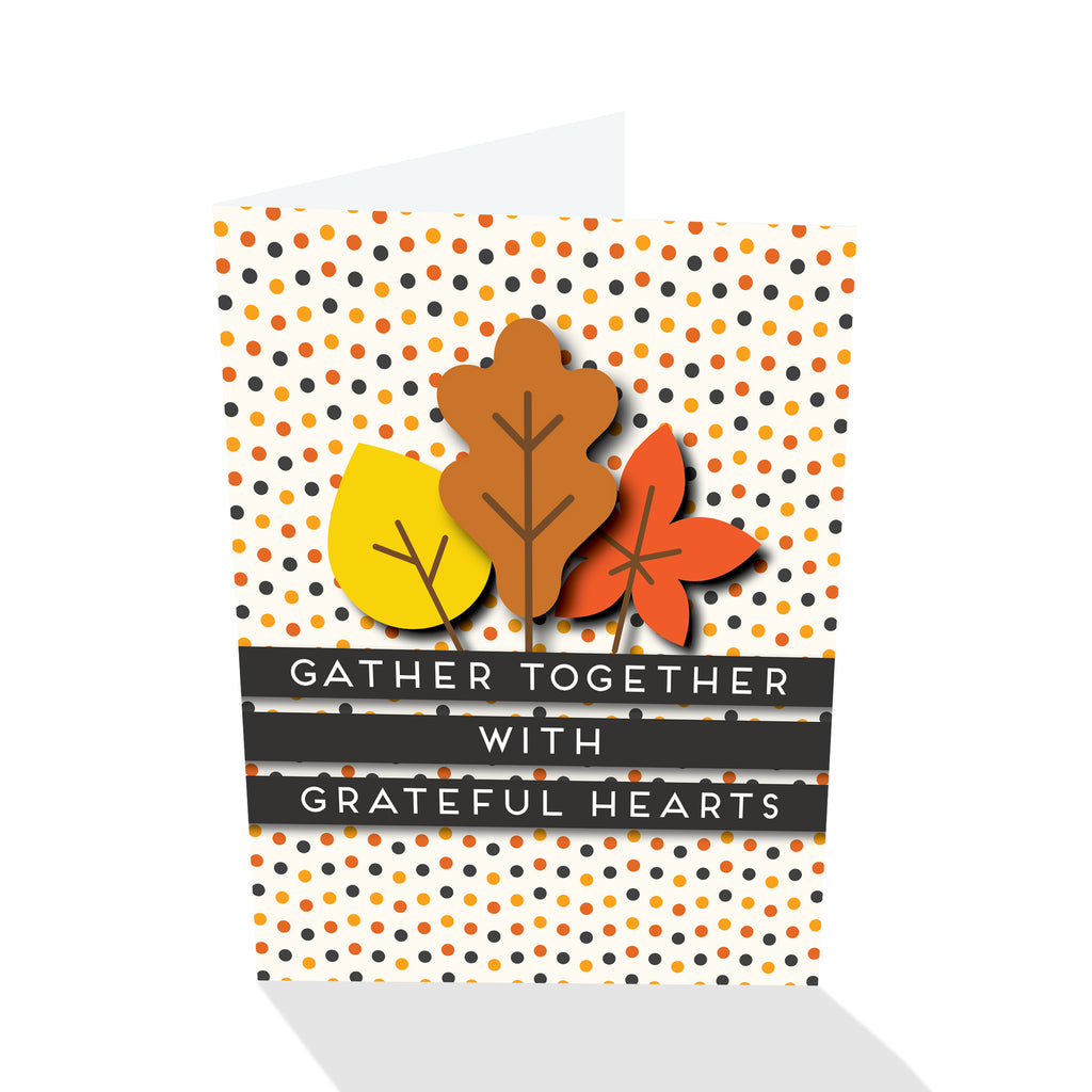 Gather Together with Grateful Hearts Thanksgiving Card