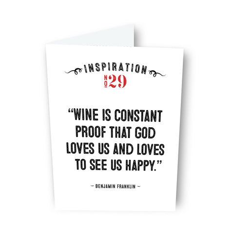 Wine is Constant Proof that God Loves Us by Benjamin Franklin Card No. 29