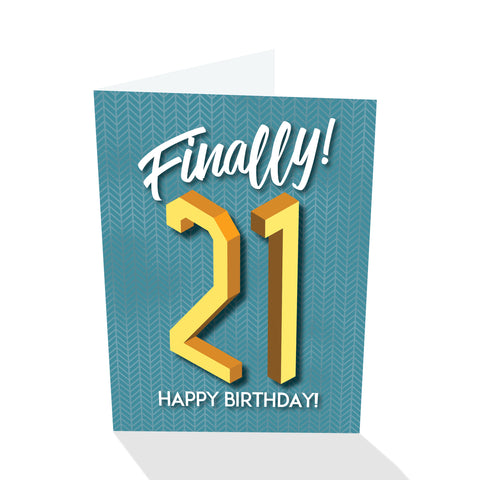 Finally! 21 - Birthday Card