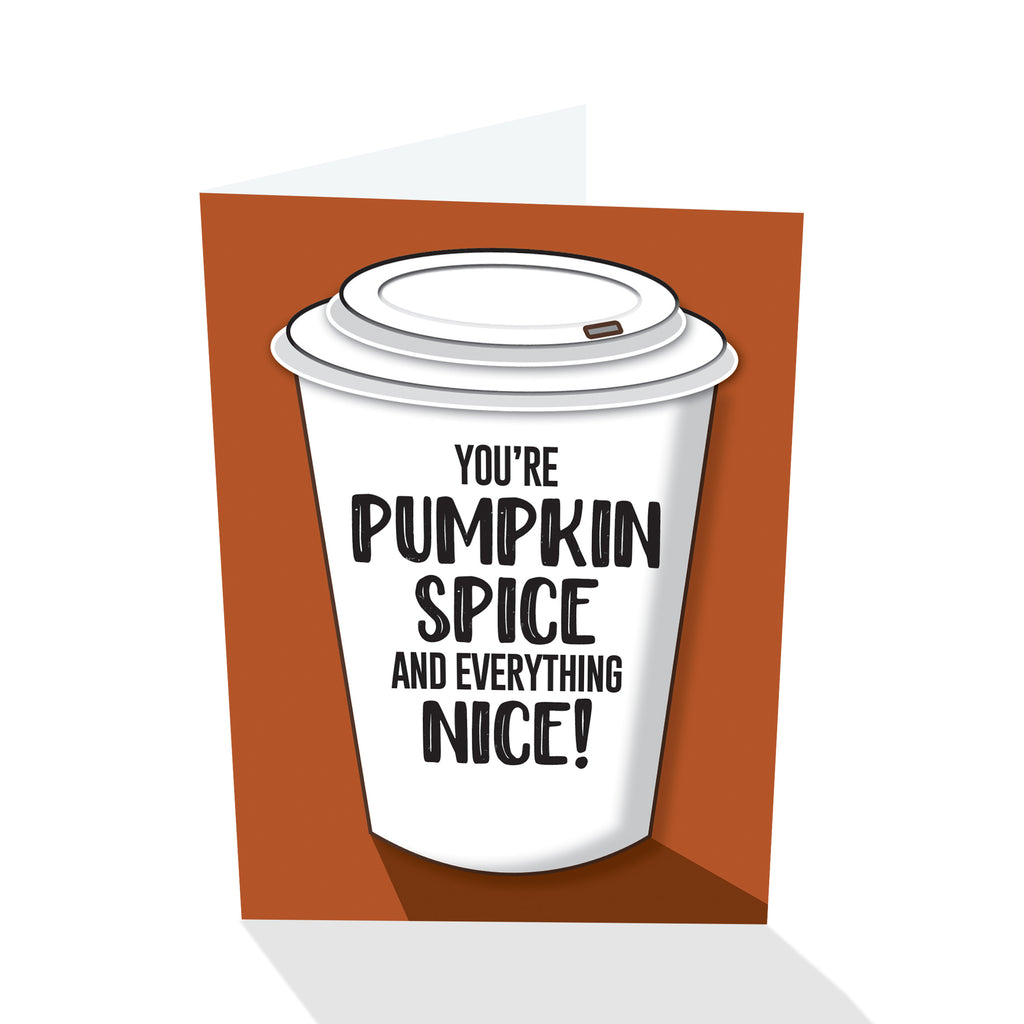 "You're Pumpkin Spice" Notecard