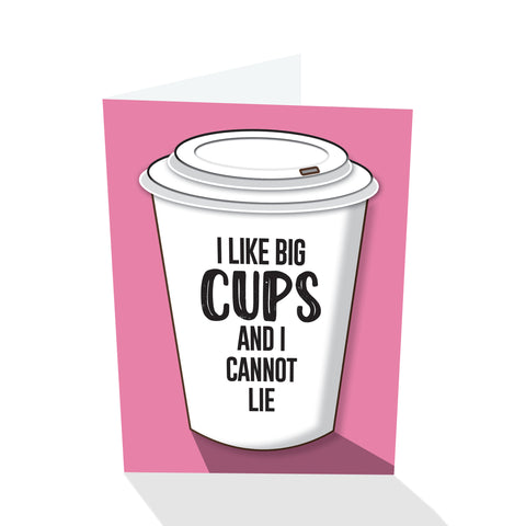 "I Like Big Cups" Notecard