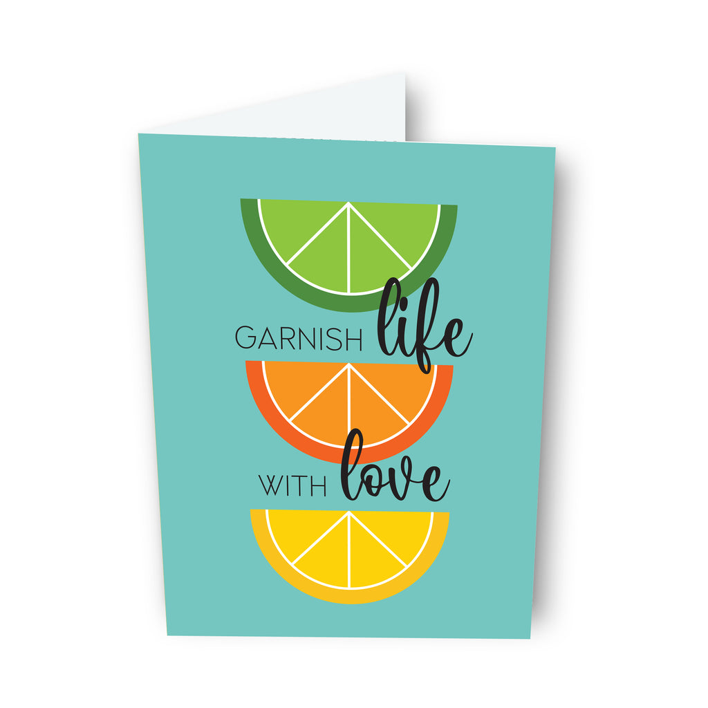 Garnish Life with Love Card