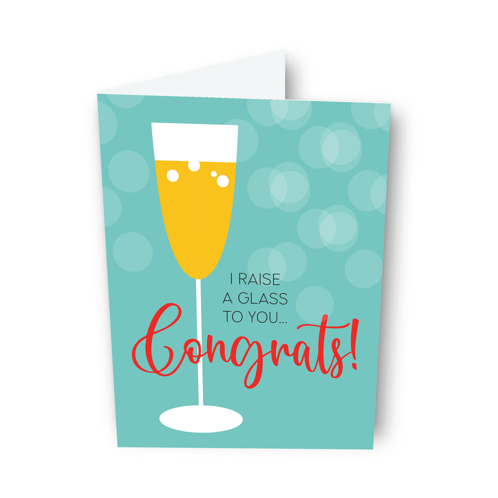 Congrats! I raise a glass to you... Card