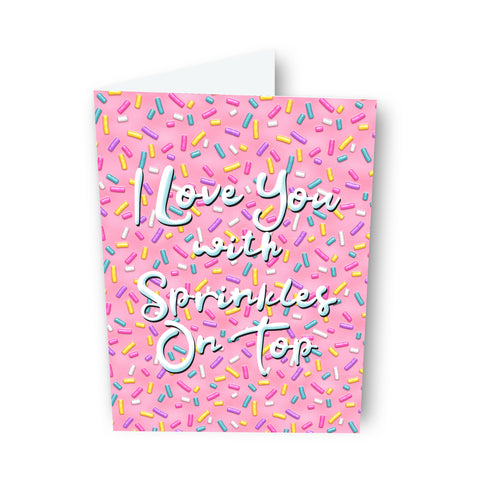 I Love You with Sprinkles Card
